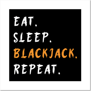 Eat Sleep Blackjack Repeat Funny Posters and Art